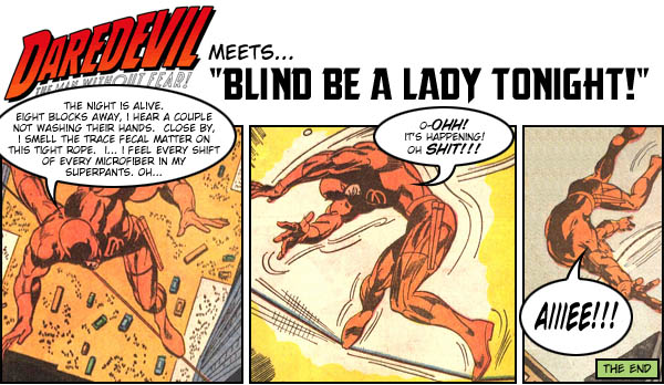 Daredevil Meets Blind Be a Lady Tonight