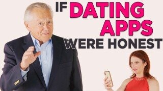 If Dating Apps Were Honest (VIDEO)