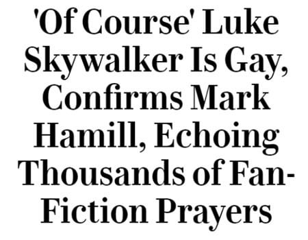 Of Course' Luke Skywalker Is Gay, Confirms Mark Hamill, Echoing Thousands  of Fan-Fiction Prayers