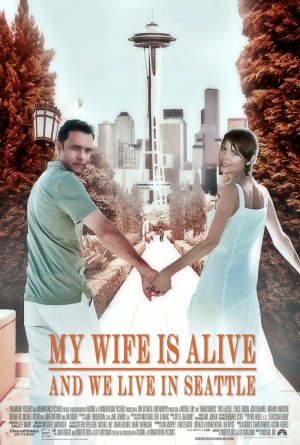 MY WIFE IS ALIVE AND WE LIVE IN SEATTLE B RP S B E EOSI LBX SHB WRR 