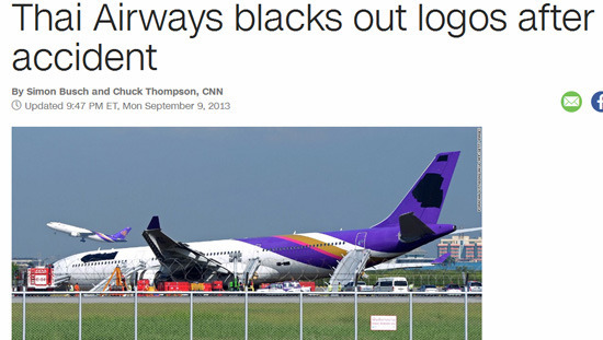 Thai Airways blacks out logos after accident By Simon Busch and Chuck Thompson. CNN Updated 9.47 PM ET. Mon September 9. 2013 