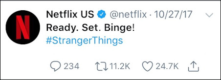 N Netflix US @netflix. 10/27/17 Ready. Set. Binge! #StrangerThings 234 1211.2K 24.7K