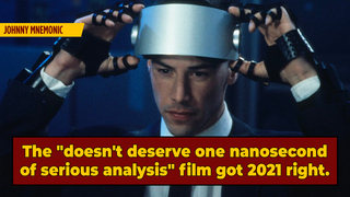  Keanu Reeves' 'Johnny Mnemonic,' The Movie Everyone Crapped On, Was Actually Right