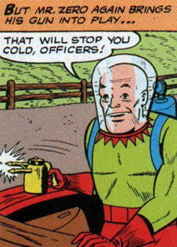 BUt MR. ZERO AGAIN BRINGS HIS GUN INTO PLAY... THAT WILL STOP YOU COLD, OFFICERS! MH