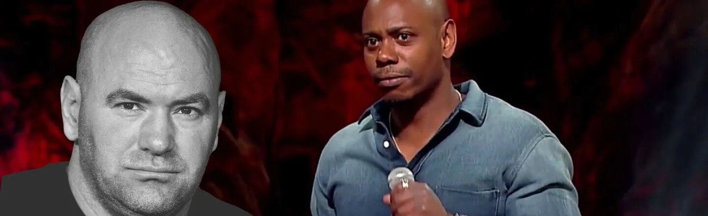 Wife Slapper Dana White Says Dave Chappelle Taught Him His “F--- You” Mentality