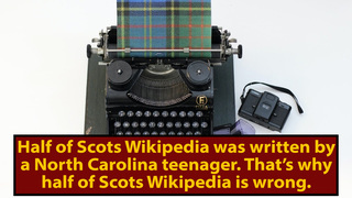 An American Teen (That Doesn’t Speak Scots) Wrote Half Of Scots Wikipedia