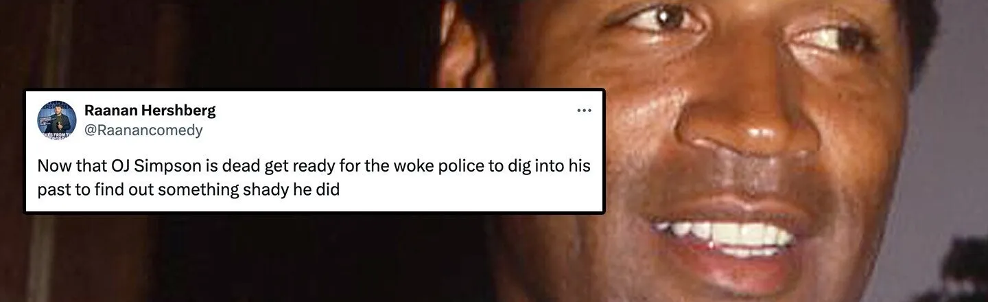 12 Funny Tweets About Probable Wife-Murderer O.J. Simpson’s Death
