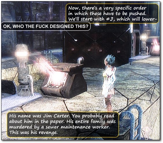 Now, there's a very specific order in which these have to be pushed. We'll start with #3, which will lower- OK, WHO THE FUCK DESIGNED THIS? His name w