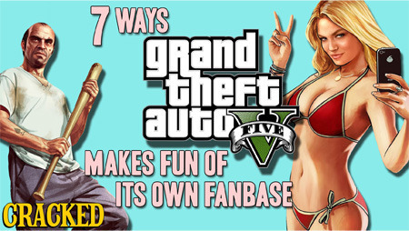 7 WAYS grand theft auto FIVE MAKES FUN OF ITS OWN FANBASE CRACKED 