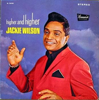 7 STEREO and higher SOrurunk higher 141.0. JACKIE WILSON