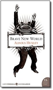 or BRAVE NEw WORLD ALDOUS HUXLEY PS. APEEPEOTANIAL whtesseses