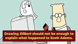 How Did The 'Dilbert' Guy's Brain Melt?