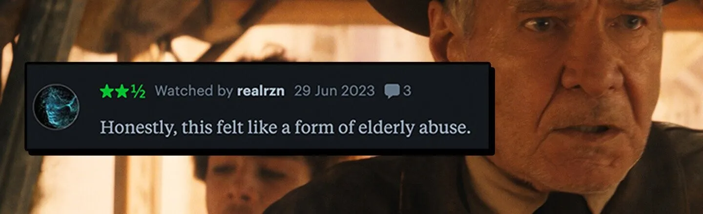 18 of the Most Brutally Hilarious Letterboxd Reviews of ‘Indiana Jones and the Dial of Destiny’