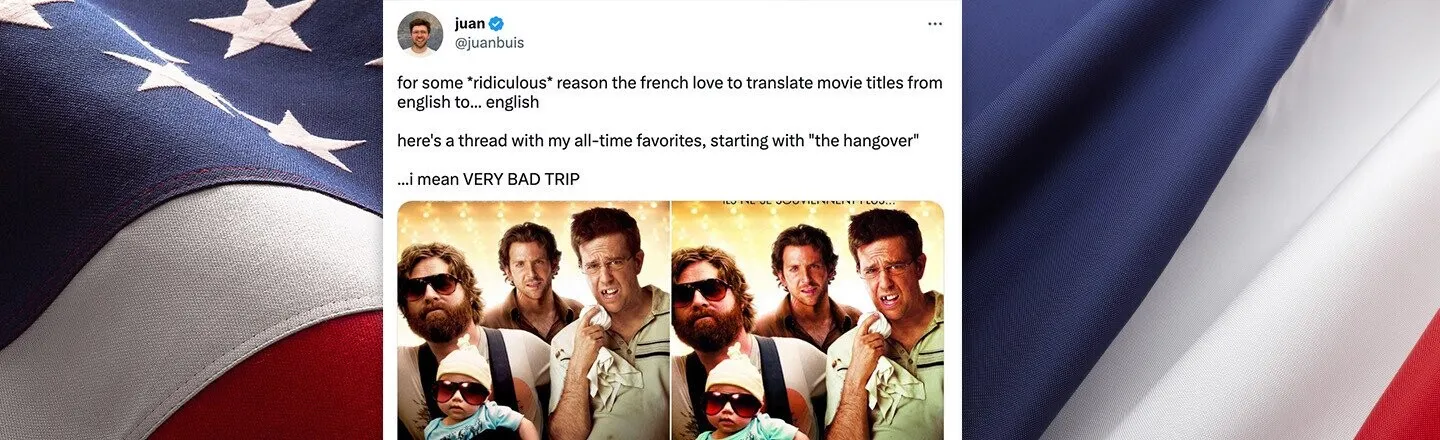 The French Keep Translating American Movie Posters From English to Dumber English