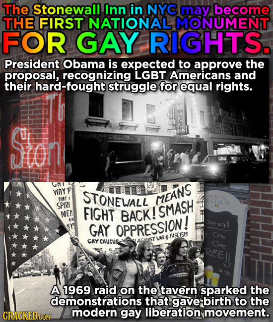 The Stonewall Inn in NYC may become THE FIRST NATIONAL MONUMENT FOR GAY RIGHTS. President Obama is expected to approve the proposal, recognizing LGBT 