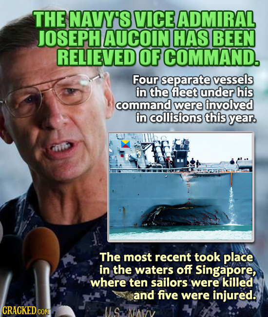 THE NAVY'S VICE ADMIRAL JOSEPH AUCOIN HAS BEEN RELIEVED OF COMMAND. Four separate vessels in the fleet under his command were involved in collisions t