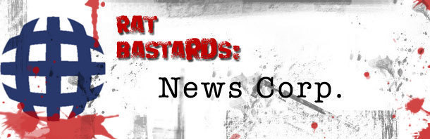RAT RASTARDS: News Corp. 