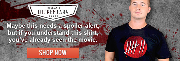 IHE EPACKED DISPENSARY ***** Maybe this needs a spoiler alert, but if you understand this shirt, you've already seen the movie. H SHOP NOW