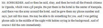 Mr SCHROEDER: And SO then Ha said, okay, and then he took all the French citizens in Uganda which were 138 8 people. He put them in the hotel in the c