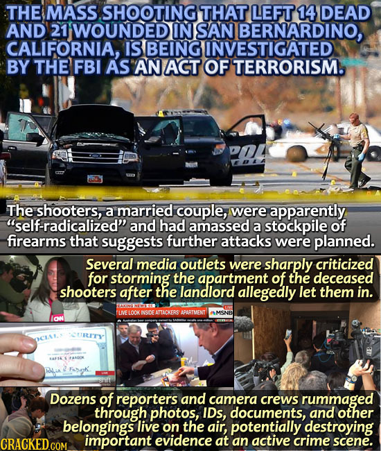 THE MASS SHOOTING THAT LEFT 14 DEAD AND 21 WOUNDED IN SAN BERNARDINO, CALIFORNIA, IS BEING INVESTIGATED BY THE FBI AS AN ACT OF TERRORISM. The shooter