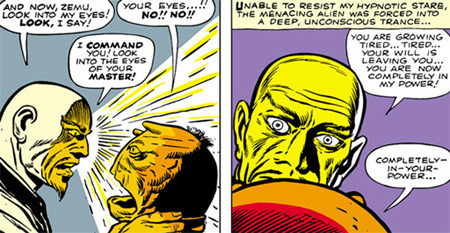 AND NOw, ZEMU. YOur SYES..... UNABLE TO RESIST AAY HYPNOTIC STARG, LOOK NTO MY Eves! NO! NOV THE MENACING ALLLEN WAS EORCED INTO LOOK, SAY! A DEEP UNC