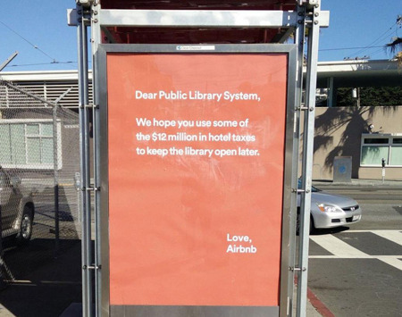 Dear Public Library System, We hope you use some af the $12million in hotel taxes to keep the library open later. Love, Airbnb 