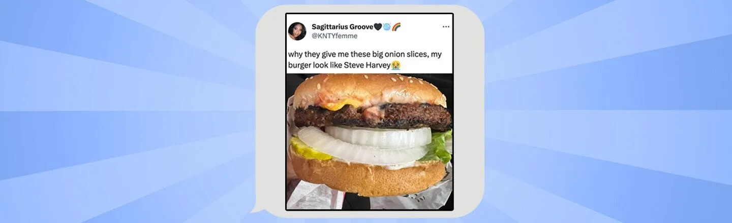 Steve Harvey Demands Everyone Stop Sending Him a Picture of the Burger That Looks Like Steve Harvey
