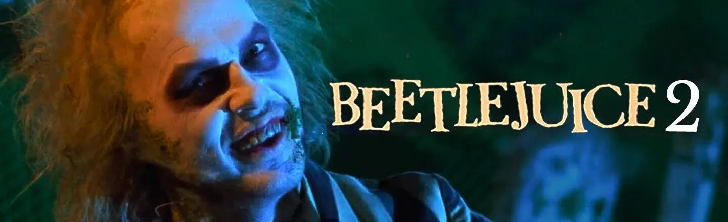 A Brief History of ‘Beetlejuice 2’ Never Happening