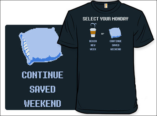 SELECT YOUR MONDAY BEGIN TINDE NEU SAVVED HFEK UEEKEND CONTINUE SAVED WEEKEND 