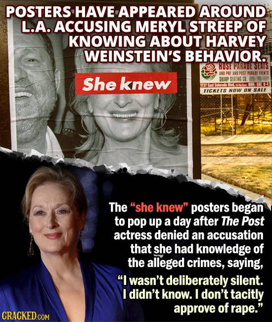 POSTERS HAVE APPEARED AROUND L.A. ACCUSING MERYL STREEP OF KNOWING ABOUT HARVEY WEINSTEIN'S BEHAVIOR. RU'SE PARADE SEAIS at PE au PIST UN EHTS She kne