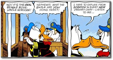 NO/ IT'S THe REAL NEPHEW2I WHAT THE I HAVE TO EXPLAIN FROM BEAGLE BOYS, a*o# ARE you SCRATOH IN EVERY NEW UINCLE SCROOGE! DOING HERE2/ DREAM2 OKAY-- L