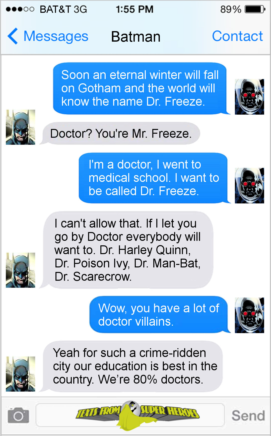 1 send for the doctor. We have just sent for the doctor.