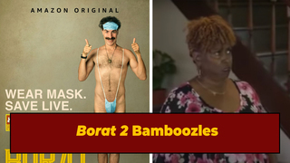The Babysitter in 'Borat 2' Says She Didn't Know The Film Was Satirical