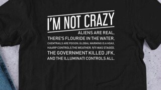 15 Full-On Bonkers Conspiracy Theory T-Shirts