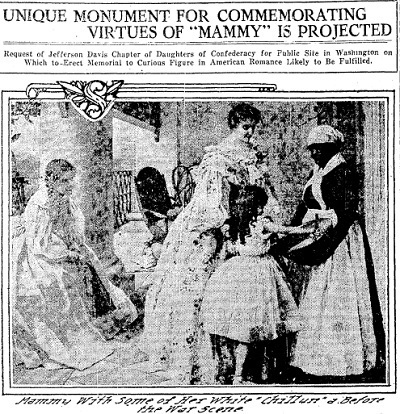 UNIQUE MONUMENT FOR COMMEMORATING VIRTUES OF MAMMY IS PROJECTED Request or Jefterson Davis Chapter af Dauighters of Contederacy for Puslle Site in W