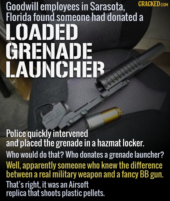 Goodwill employees in Sarasota, CRACKEDcO Florida found someone had donated a LOADED GRENADE LAUNCHER Police quickly intervened and placed the grenade