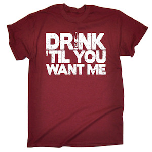 DRNK 'TIL YOU WANT ME