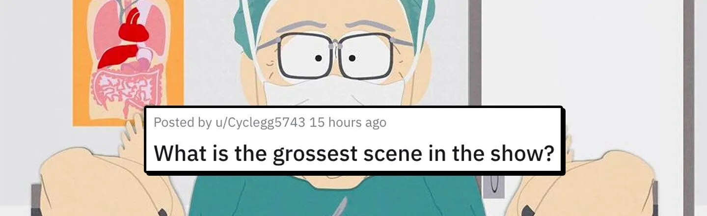 ‘South Park’ Superfans Select the Show’s Grossest-Ever Scenes