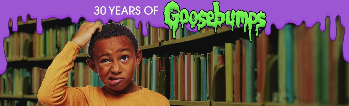 Cracked's History Of 'Goosebumps': 8 Moments That Left Readers Totally Confused
