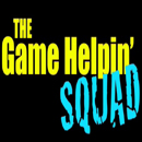 The Game Helpin' Squad