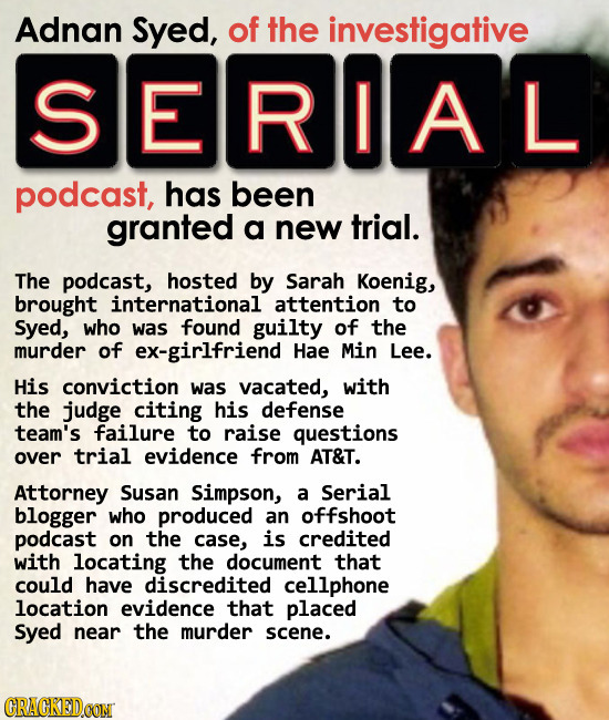 Adnan Syed granted a new trial because of Serial podcast