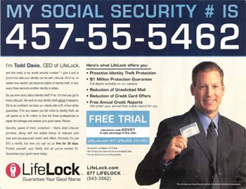 MY SOCIAL SECURITY # IS 457-55-5462 - - Im Todd Davis CFO ef Lifelock Here'swat Lelack lfers O Pyemrtie Mentiiay That netie s Malion Presmsi Garantee