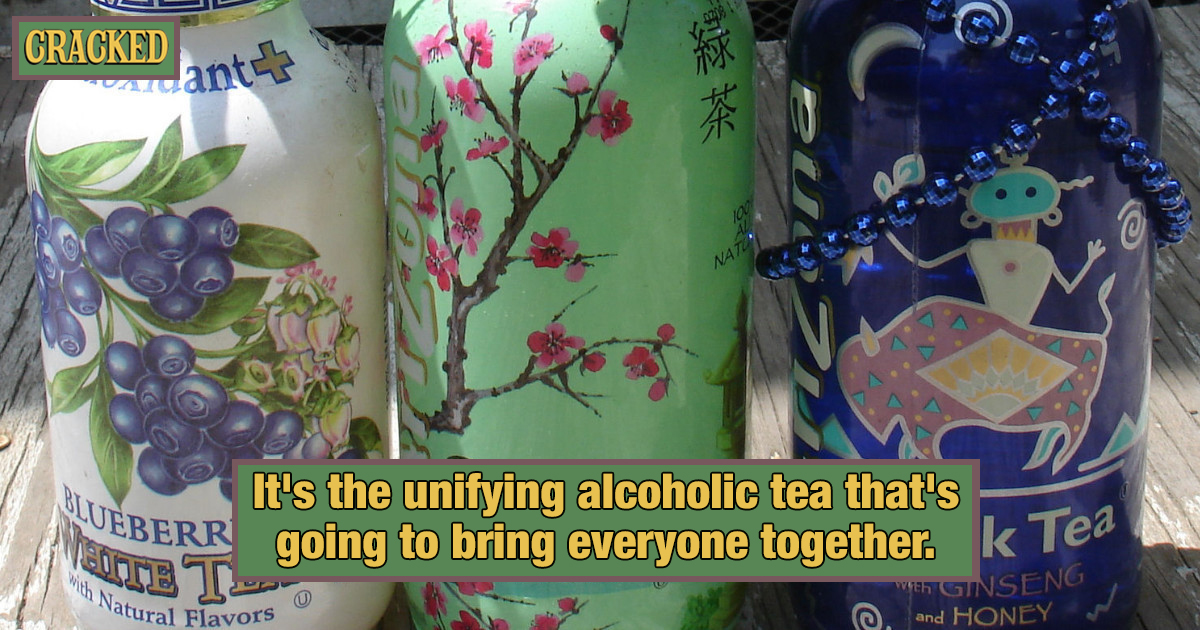 Arizona Hard Tea Is The Trash Tea Of The People Cracked Com