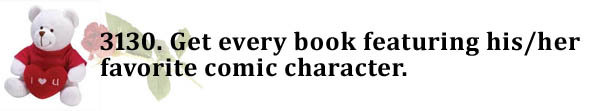 3130. Get every book featuring his/her favorite comic character.
