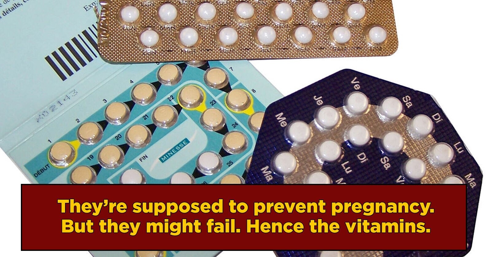 Birth Control Pills Actually Contain ProBaby Vitamins