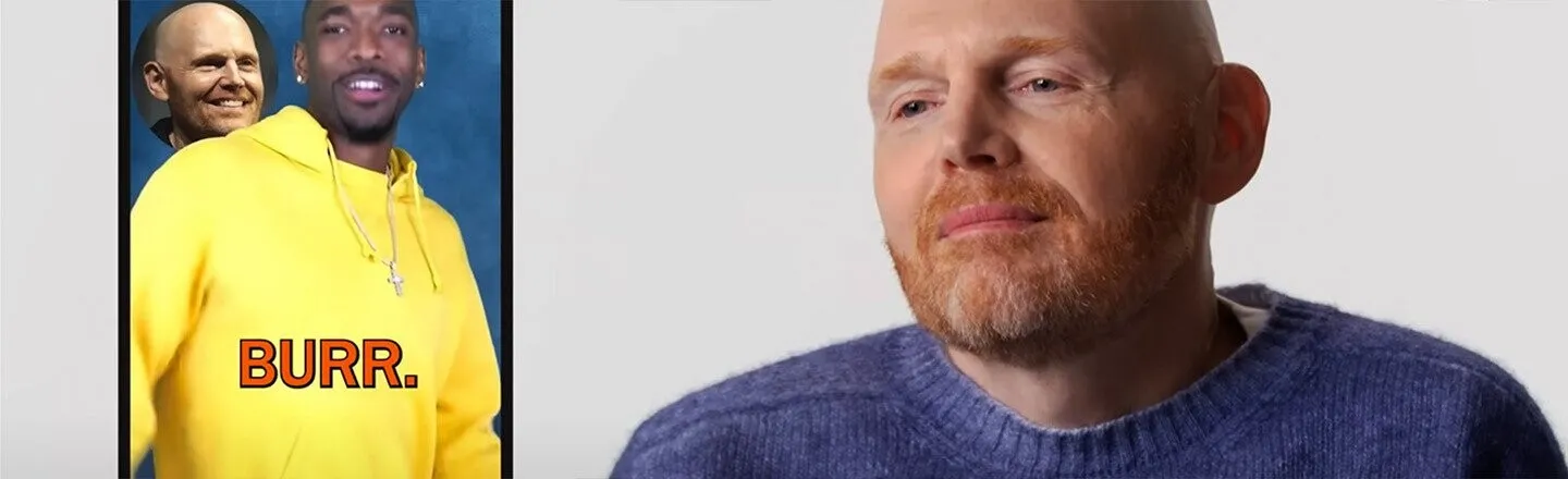 Bill Burr Visibly Hated Reviewing These Bill Burr Impressions