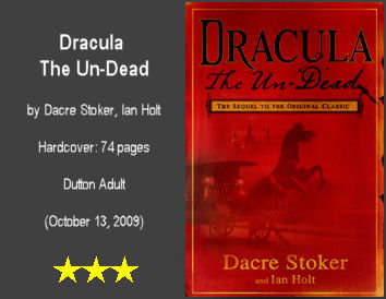 DRACULA Dracula The Un-Dead the Urr: Dead by Dacre Stoker, lan Holt TE SOUEL 0 OaLIA CLASI Hardcover: 74 pages Dution Adult (October 13, 2009) Dacre S