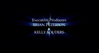 Executive Producers PErERSON BRIAN KELLY SOUDERS