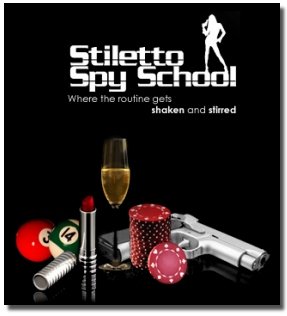 Stilgtto spy Schad! Where the routine gets shaken and stirred 