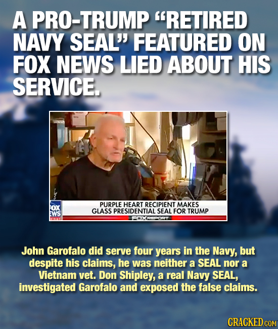 A O-TRUMP RETIRED NAVY SEAL FEATURED ON FOX NEWS LIED ABOUT HIS SERVICE. PURPLE HEART RECIPIENT MAKES OX GLASS PRESIDENTIAL SEAL FOR TRUMP EWS John 